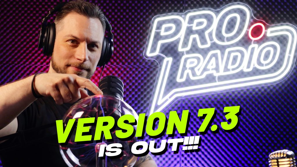 Pro Radio 7.3 Is Bursting with New Features—Check Them Out!