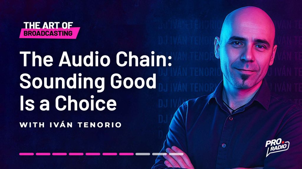 The Audio Chain: Sounding Good Is a Choice