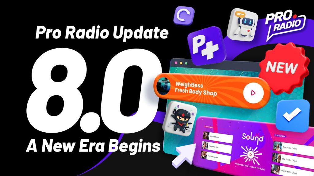 Pro Radio 8.0 is Here: A New Era Begins