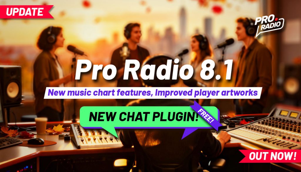 Pro Radio 8.1 – New FREE chat widget, new PLAYLIST options, new CHART GENERATOR features