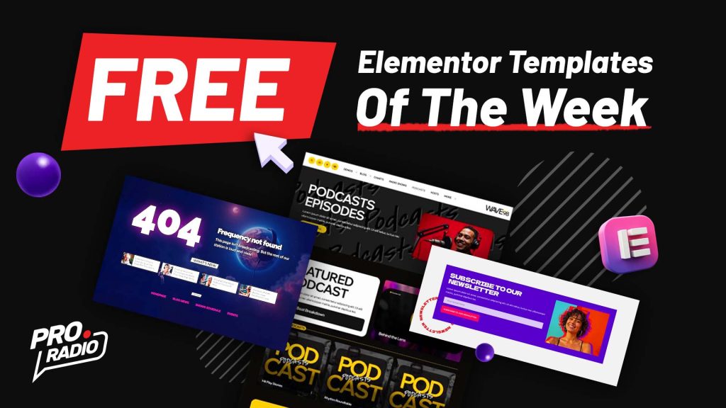 Level Up Your Radio Website with These 3 Free Elementor Templates — Only for a Limited Time!